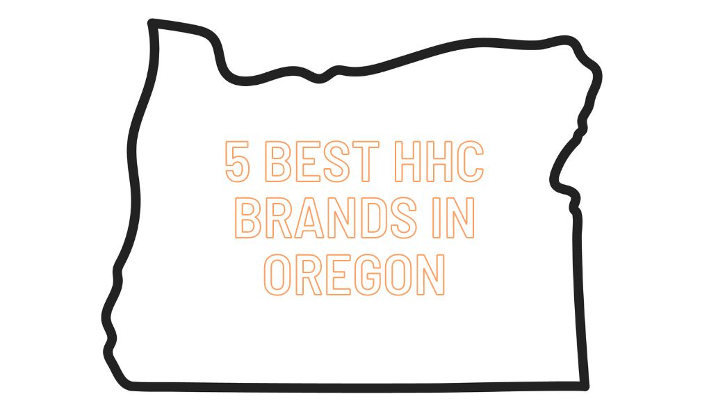 Where to Acquire HHC Products in Oregon
